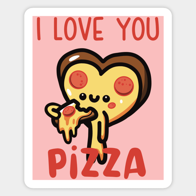 I Love You, Pizza Sticker by Shotgaming